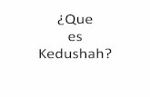 ¿Que es Kedushah? - sabiduriaenlatorah.comsabiduriaenlatorah.com/wp-content/uploads/2015/03/que-es-Kedushah… · Exodo 29:33 "Así comerán las cosas con las cuales ... término