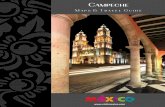 Portada Campeche ingles - Destinos México · 1 2 3 4 5 6 7 8 9 10 11 12 13 14 15 16 17 18 19 20 21 22 City of Campeche. Fortress City of Campeche. Map of the Historic Center of Campeche.