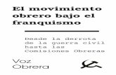 gsbo rv jtn p p csfsp cbkp fm - Voz Obreravozobrera.org/periodico/wp-content/uploads/2015/06/franquismo.pdf · Introducción En la historia del movimiento obrero español existen