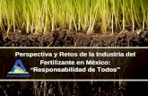 Perspectiva y Retos de la Industria del Fertilizante en …€¦ · Perspectiva y Retos de la Industria del ... Amoniaco (NH3) *Miles de ... • La superficie rural con que cuenta