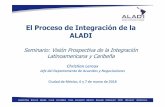 El Proceso de Integración de la ALADI - cepal.org · al texto completo de la regulación, fecha de vigencia y derogación, descripción de los productos y países afectados Versión