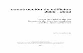 Construcción de Edificios 2009-2013 - fomento.gob.es · construcción de edificios 2009- 2013 datos recogidos de las licencias de obra concedidas por los ayuntamientos serie estadísticas