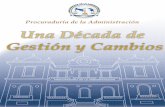Procuraduría de la Administración€¦ · transformó el rol de la Procuraduría de la Administración para mejorar la Gestión Pública . 5 Dr. Oscar Ceville ... años, el presupuesto