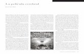 La película cerebral - Revista de la Universidad de … · REVISTA DE LA UNIVERSIDAD DE MÉXICO | 109 Roger Zelazny, uno de los grandes maes - tros de la ciencia-ficción, imaginó