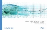 Plan estratégico de la Unión para - ITU Plan... · Glosario del Plan Estratégico de la Unión para 2016 ... Plan Estratégico En el sistema de gestión basada ... tecnologías