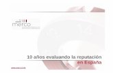 10 años evaluando la reputación en España · • Juan Cardona Foro de Reputación Corporativa. ... Presentación resultados 2010 . ... Consultoría Indra Indra Distribución generalista