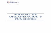 MANUAL DE ORGANIZACIÓN Y FUNCIONES - …peru.gob.pe/docs/PLANES/13100/PLAN_13100_MOF_2011.pdf · de las facultades anteriores, de las atribuciones necesarias para intervenir en todos