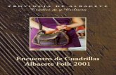 Encuentro de Cuadrillas Albacete Folk 2001 - dipualba.es 11.pdf · más nacer. Este ejemplo que muestra con detalles la construc- ... Desde hace unos quince años, en el mes de Junio,