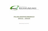 PLAN ESTRATEGICO 2011 - 2015 - Cooperativa … El esquema financiero formal no es adecuado para las condiciones de la economía campesina. Cultura de no pago de los beneficiarios y