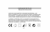 CARGADOR DE PILAS Manual de Instrucciones · Nunca utilice este cargador para cargar otros tipos de pilas, tales como pilas alcalinas, ... Voltaje (en V) y capacidad de acumulación
