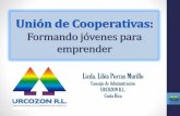 Unión de Cooperativas - aciamericas.coop · proporcionarles una formación cooperativista y de tender otras necesidades propias de la edad. En las cooperativas escolares y juveniles