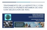 TRATAMIENTO DE LA HEPATITIS C CON FRACASO … · IRC: Trasplante renal 1990 VHC crónica (diagnóstico 1995) ... tratamiento en aquellos pacientes que no puedan esperar a la llegada
