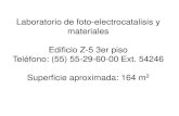 Laboratorio de foto-electrocatalisis y materiales … · Laboratorio de foto-electrocatalisis y materiales ... Teléfono: (55) 55-29-60-00 Ext. 54246 Superficie aproximada: 164 m2