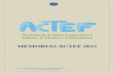 MEMORIAS ACTEF 2015actef.es/2015_ redes 2.pdf · ACTEF - Associació dÁltes Capacitats i Talens d¨Eivissa i Formentera Tef : 680 64 94 19 E-mail actef_eivissa@hotmail.com 3 1. PRESENTACIÓN.