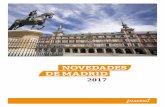 Catálogo de Novevdades Madrid 2017 · hoteles, como el Barceló ... Otros suponen todo un revulsivo, como el Hyatt Centric Gran Vía con el que la cadena estadounidense regresa a