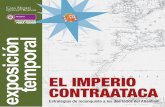 EL IMPERIO CONTRAATACA · 2015-08-20 · La independencia suramericana del imperio español fue el resultado de muchas ... El conflicto que se produjo por la crisis española se ve