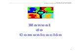 Manual de Comunicación Instituto Estatal para la … · Análisis del problema de comunicación en el IEEA Pág. 4, 5 ... Resultaría acertado decir que el lenguaje es el invento
