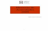 Memoria de Actividades 2009 - sabinoarana.org ACTIVIDADES... · de Navarra, Juan Cruz Alli, el abogado y ex-senador, Mitxel Unzueta, ... Arana Fundazioa organizaron el 25 de marzo