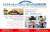 ADiÓs Al AMiGo - caesi.org.ar · ADiÓs Al AMiGo Viii EncUEnTRo DE sEGURiDAD PRiVADA Año VI • Número 11 • Junio de 2018 Buenos Aires será sede de un nuevo Encuentro de seguridad
