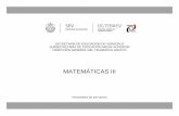 MATEMÁTICAS III - sev.gob.mx · representación matemática (variables, ecuaciones, tablas, diagramas ... reportes) e instrumentos (calculadoras, computadoras) para exponer sus ...
