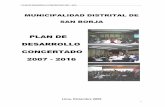 PLAN DE DESARROLLO CONCERTADO 2007 - 2016imp.gob.pe/images/IMP - PLANES DE DESARROLLO MUNICIPAL/san_… · diferentes dimensiones del desarrollo: social cultural, urbano-ambiental,