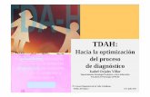 TDAH - Universidad de Murcia · SUBTIPOS DE TDAH (DSM-IV) ... trabajo de un niño de Educación Infantil A los 14 años ser tan poco adolescente como uno de 11 A los 18