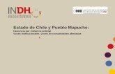 Estado de Chile y Pueblo Mapuche - icso.cl³nINDH2.pdfEstado de Chile y Pueblo Mapuche: ... – Será castigado con penas que van de presidio mayor en su grado mínimo a medio si causare