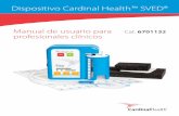Manual de usuario para Cat. profesionales clínicos · ... fiable y adecuada cuando se ... el apósito Cardinal Health™ NPWT es un sistema cerrado ... No apriete los apósitos Cardinal