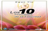 E-book 10 Principios Felicidad - api.ning.comapi.ning.com/.../Los10principiosdelafelicidad.pdfEntender la dinámica de las emociones y pensamientos dentro de un ser humano, es la base