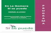 En En La Gomera P Sí se puede R O Volver a …sisepuedelagomera.com/programa2015.pdfclientelismo político, combatir la corrupción y el caciquismo, crear empleo digno, ver crecer
