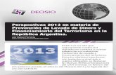 Perspectivas 2013 en material de Prevención del … · Perspectivas 2013: Prevención del Lavado de Dinero y Financiamiento del Terrorismo en Argentina El Informe del último plenario,