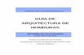 GUÍA DE ARQUITECTURA DE HONDURASarquitectoshonduras.org/biblio/in_guia/InformeCGAH_Asamblea... · La Guía de Arquitectura consiste en la elaboración de un libro que incluye texto,