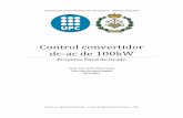 Control convertidor dc-ac de 100kW · A nivel de software se pretende desarrollar una evolución, en cuanto a complejidad, del sistema de control así como las etapas necesarias para