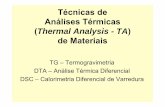 Técnicas de Análises Térmicas - sistemas.eel.usp.br · ¾a amostra é mantida a temperatura constante ¾monitora-se as propriedades em função do tempo a uma temperatura constante.