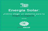 Energía Solaressesolar.com/wp-content/themes/essesolar/assets/downloads/como... · Análisis previo Antes de que el proveedor lleve a cabo cualquier cotización se requiere un análisis