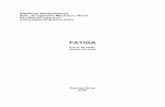 FATIGA - materias.fi.uba.armaterias.fi.uba.ar/6716/Fatiga.pdf · La probeta se encuentra sometida a un estado de flexión pura y las tensiones actuantes en una fibra a cierta distancia