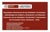 Resultados Financieros de las Entidades Territoriales – Metodologia de ... · – Metodologia de Análisis y Evaluacion a la Situacion Financiera de las Entidades Territoriales