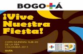 COPA MUNDIAL SUB-20 DE LA FIFA COLOMBIA 2011 · Plaza de Toros La Santamaría ... En promedio de enero a marzo de 2011 la ocupación hotelera supera el 60% según reportes de COTELCO.