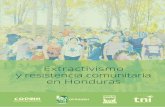 Extractivismo y resistencia comunitaria en Honduras - … · En Honduras se promueve, patrocina e impone el monocultivo de la palma africana, que tiene un alto nivel de agotamiento