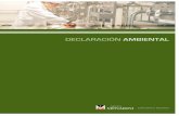 DECLARACIÓN AMBIENTAL - ddd.uab.cat · mejora en el comportamiento ambiental de la empresa. En el año 2003, la inversión realizada fue de 245.452 euros. Se destinaron 38.835 euros
