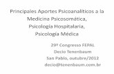 Principales Aportes Psicoanalíticos a la Medicina ...tenenbaum.med.br/cv/psicanalise_medpsi_psihosp_psimed.pdf · Medicina Psicosomática, Psicología Hospitalaria, Psicología Médica