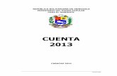 CUENTA 2013 - Transparencia Venezuela · REPÚBLICA BOLIVARIANA DE VENEZUELA MINISTERIO DEL PODER POPULAR PARA EL AMBIENTE CUENTA 2013 CARACAS 2014. 3 Cuenta 2013 ... explotación