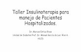 Taller Insulinoterapia para manejo de Pacientes ... · Introducción • La insulina es la elección en los pacientes hospitalizados para el manejo de la hiperglicemia. • El esquema
