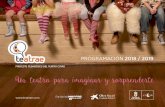 PROGRAMACIÓN 2018 / 2019 - teatrocuyas.com · La compañía La Canica vuelve al Teatro Cuyás, tras haber recibido un éxito ... El gallo de las veletas y Sirenita. ... desde el