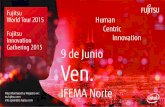 9 de Junio Ven. - Fujitsu Spain · Juntos construimos el futuro.Gestión del Puesto Universidades Retail Sanidad Justicia Transporte Administraciones Públicas Logística Banca Big