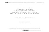 alÍ calderón: la reconstruccIón lÍrIca de la HIstorIa ... · lÍrIca de la HIstorIa de la cultura mexIcana ... sostiene orante en la introducción de la antología de ... la poesía