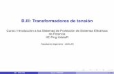 B.III: Transformadores de tensión · Un transformador de tensión inductivo consiste en un arrollamiento primario y ... Comportamiento en régimen estacionario ... Dispositivo incorporado