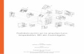 Prefabricación en la arquitectura: Impresión 3D en …oa.upm.es/47556/1/TFG_Campillo_Mejias_Miriam.pdf · actualidad de la arquitectura. De igual forma, estas conclusiones ... construcción