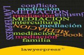 La mediación como disciplina de - lawyerpress.marketinglawyerpress.marketing/.../uploads/2016/05/MEDIACION_2016-1.pdf · al conflicto mediante el dialogo y el entendimien-to mutuo,