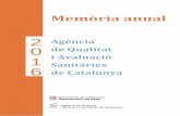 2 Agència 0 de Qualitat i Avaluació Sanitàries 6observatori.iec.cat/wp-content/uploads/2018/04/AQUAS_Memoria2016.… · En Toni Dedeu va substituir en Josep Maria Argimon. •